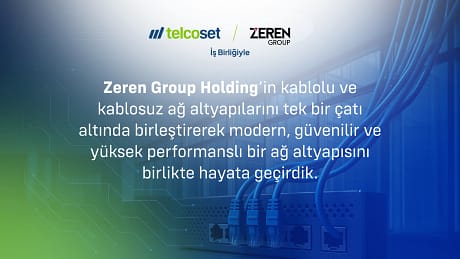 Telcoset olarak, Zeren Group Holding ile gerçekleştirdiğimiz projeyi gururla sunuyoruz!